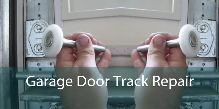 Garage Door Track Repair 