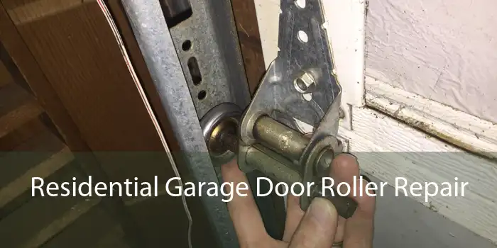 Residential Garage Door Roller Repair 